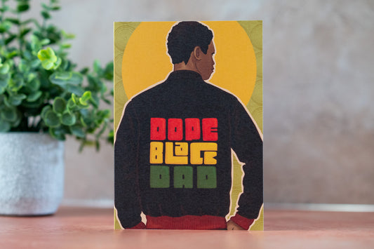 Dope Black Dad (Jacket) Greeting Card - Pounded Yam Productions