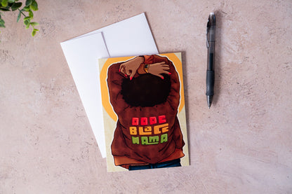 Dope Black Mama - Jacket Greeting Card - Pounded Yam Productions